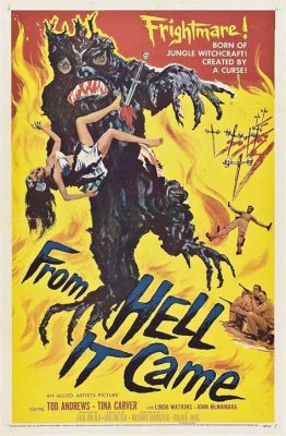 From Hell It Came!  A Thrilling Monster Movie Featuring  Humphrey Bogart and 1950s Special Effects! 