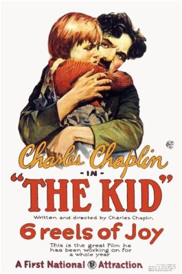 The Kid -  1921 yapımı bir klasik sessiz film mi yoksa ailevi bağların dokunaklı hikayesiyle dolu unutulmaz bir eser mi?